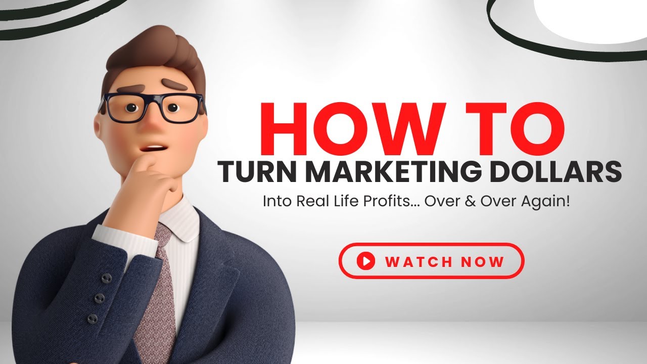 Five Step Process For Turning Marketing Dollars Into Profits