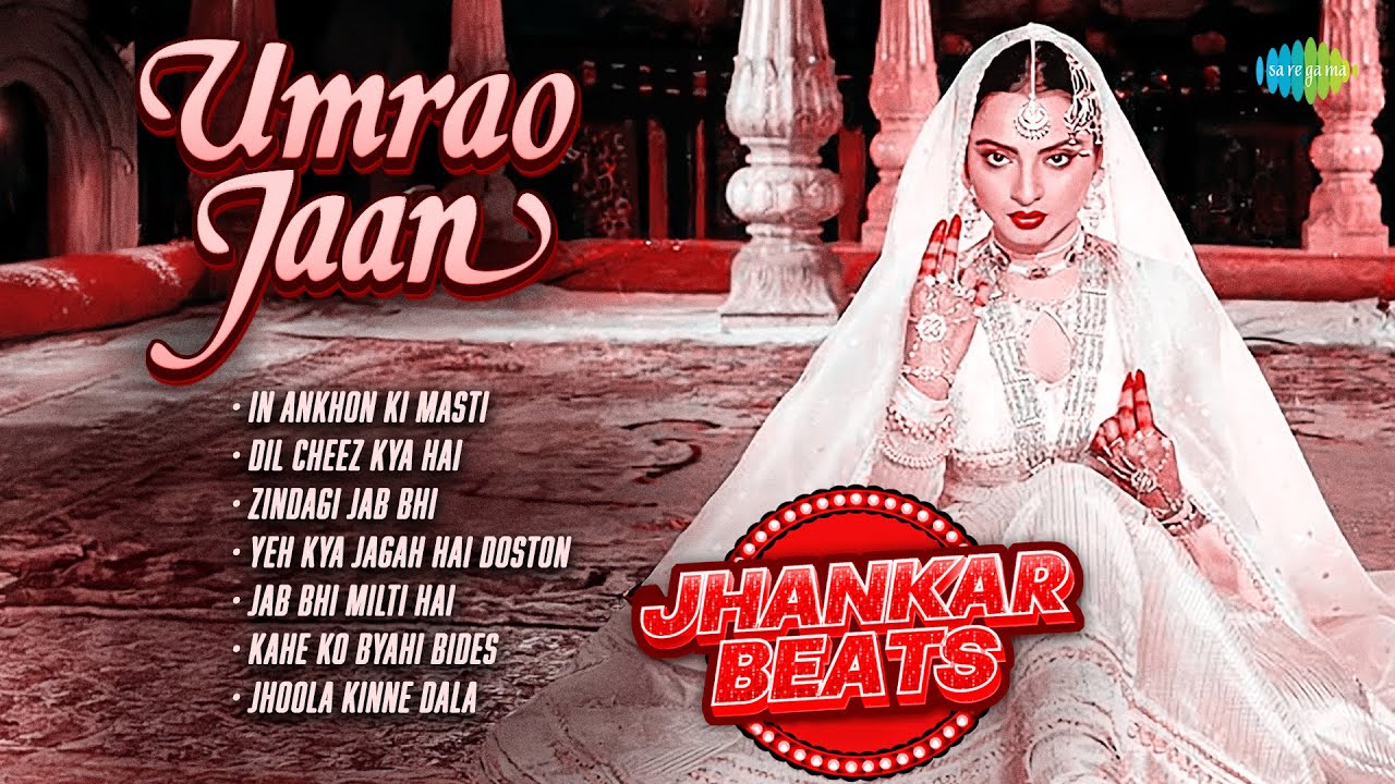 Umrao Jaan - Full Album | Rekha | Farooq Shaikh | Naseeruddin Shah | In Ankhon Ki Masti | Old Songs