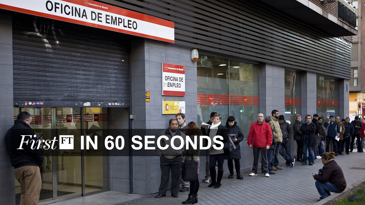 Unemployment in the EU and Apple&rsquo;s $1tn valuation | FirstFT