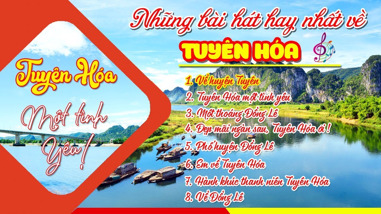 Những bài hát hay về quê hương Tuyên Hóa - Quảng Bình