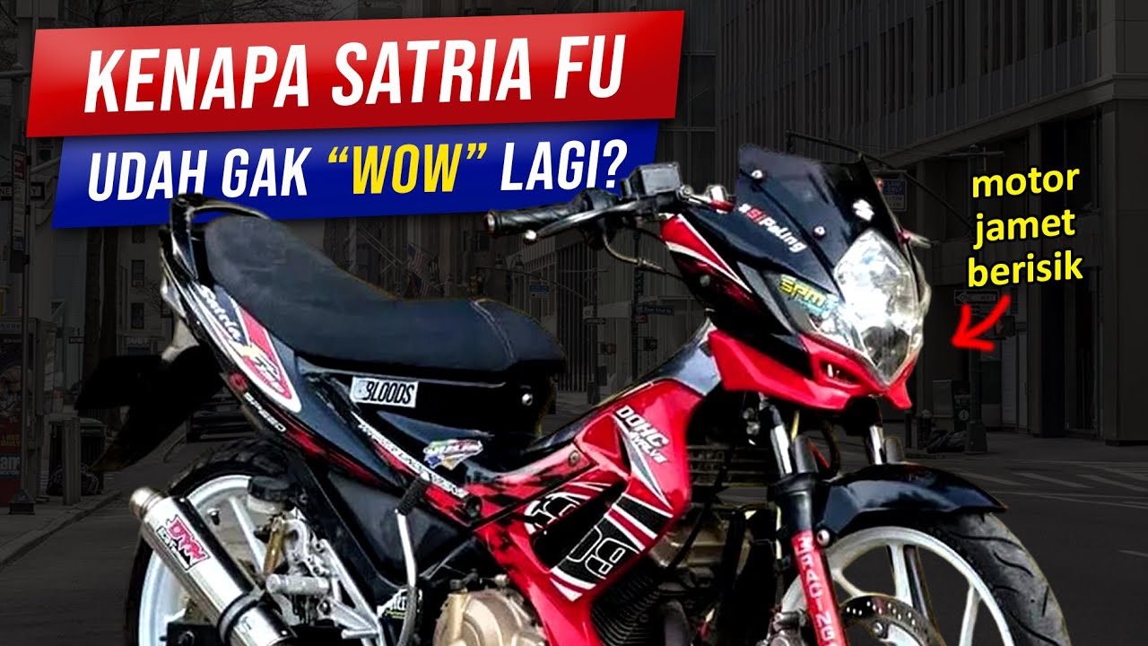 Suzuki Satria FU: Dulu Legenda, Sekarang Kalah Saing??? Gara-gara dicap motor jamet jadi gak laku??
