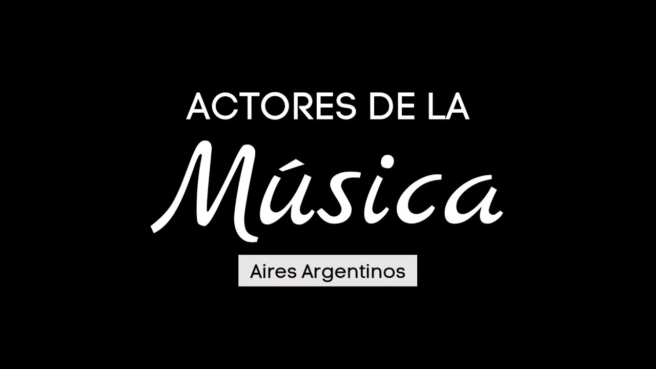 ACTORES DE LA MÚSICA - 