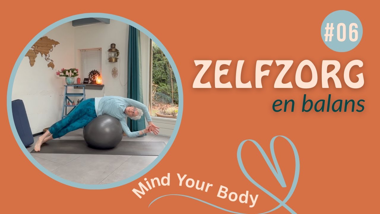 Veerkracht in je leven | Fitbal oefeningen voor zelfzorg, balans en stabiliteit