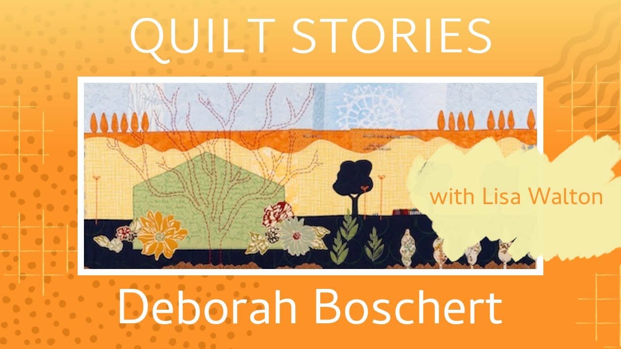 QUILT STORIES - Deborah Boschert chats to Lisa Walton about her fabric collage landscapes .