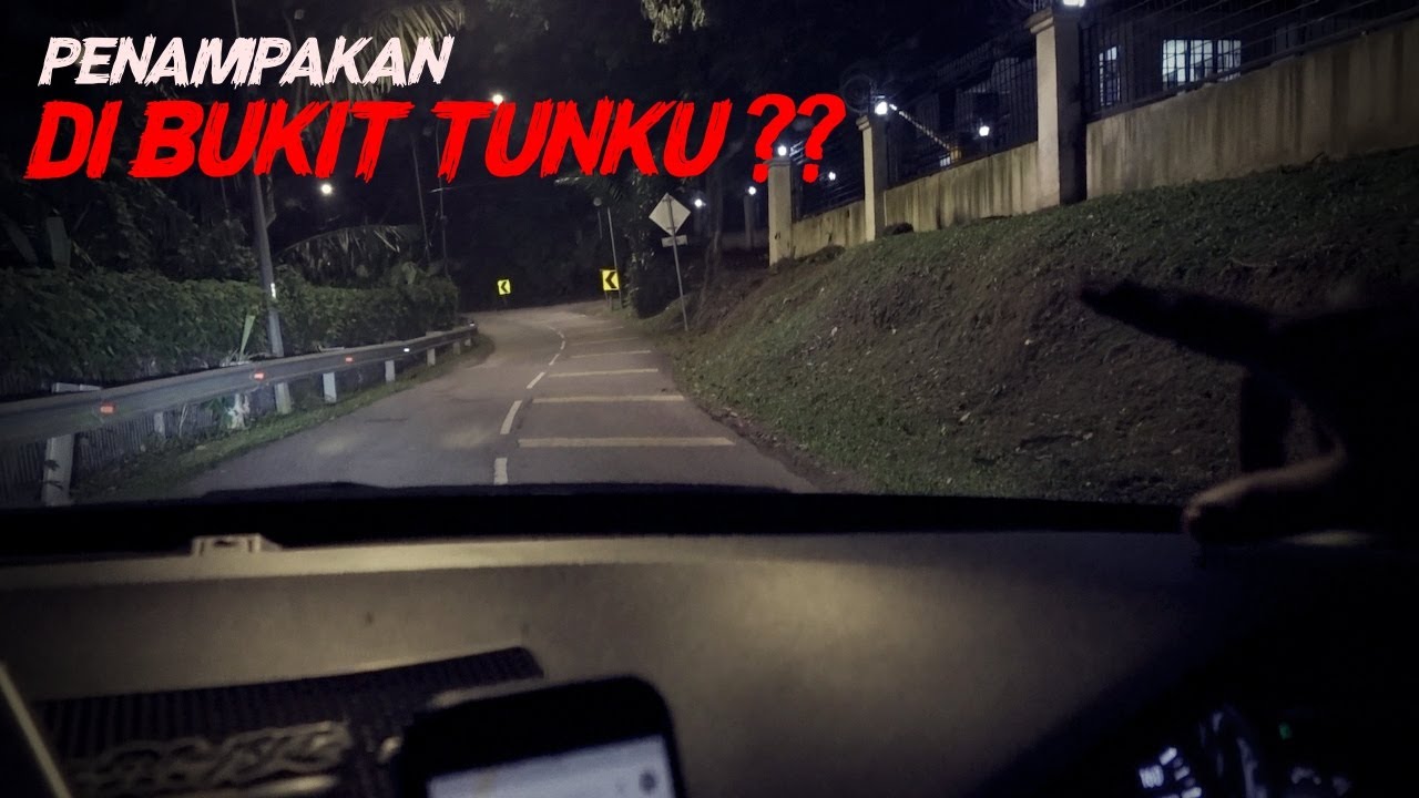 Lokasi Sebenar Penampakan Di Bukit Tunku