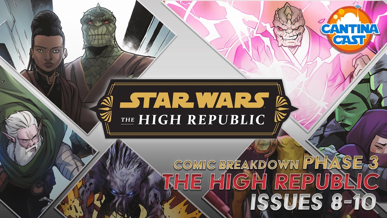 578 - Marvel's Star Wars: The High Republic Comics Breakdown: Phase 3 #8-10
