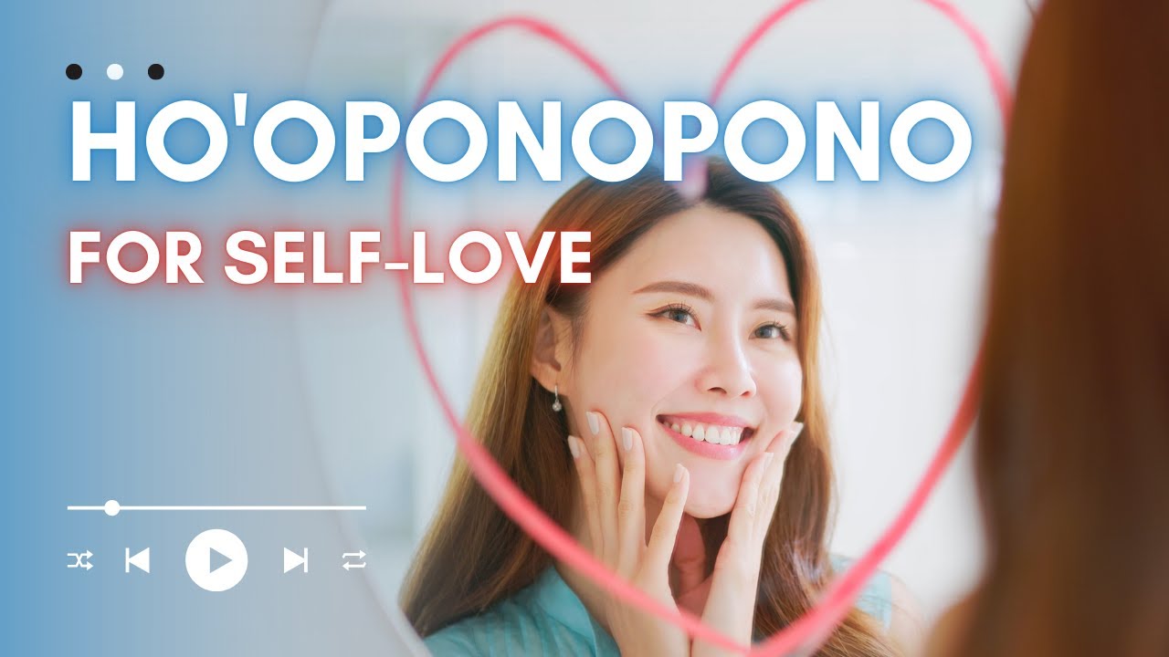 When You Don’t Feel Good Enough — Watch This Self-Love Ho’oponopono