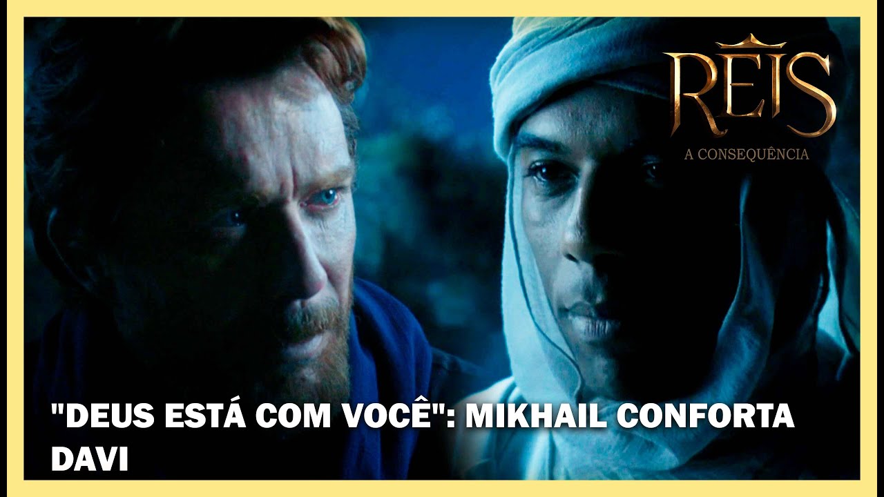 Mikhail conforta Davi: 