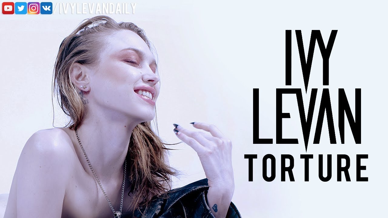 Ivy Levan – Torture (Unreleased)