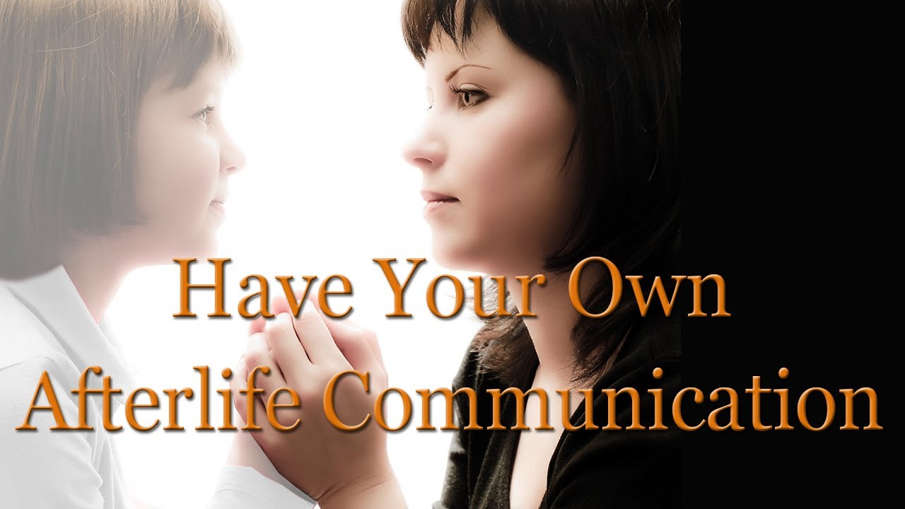 How Can We Communicate with the Dead?