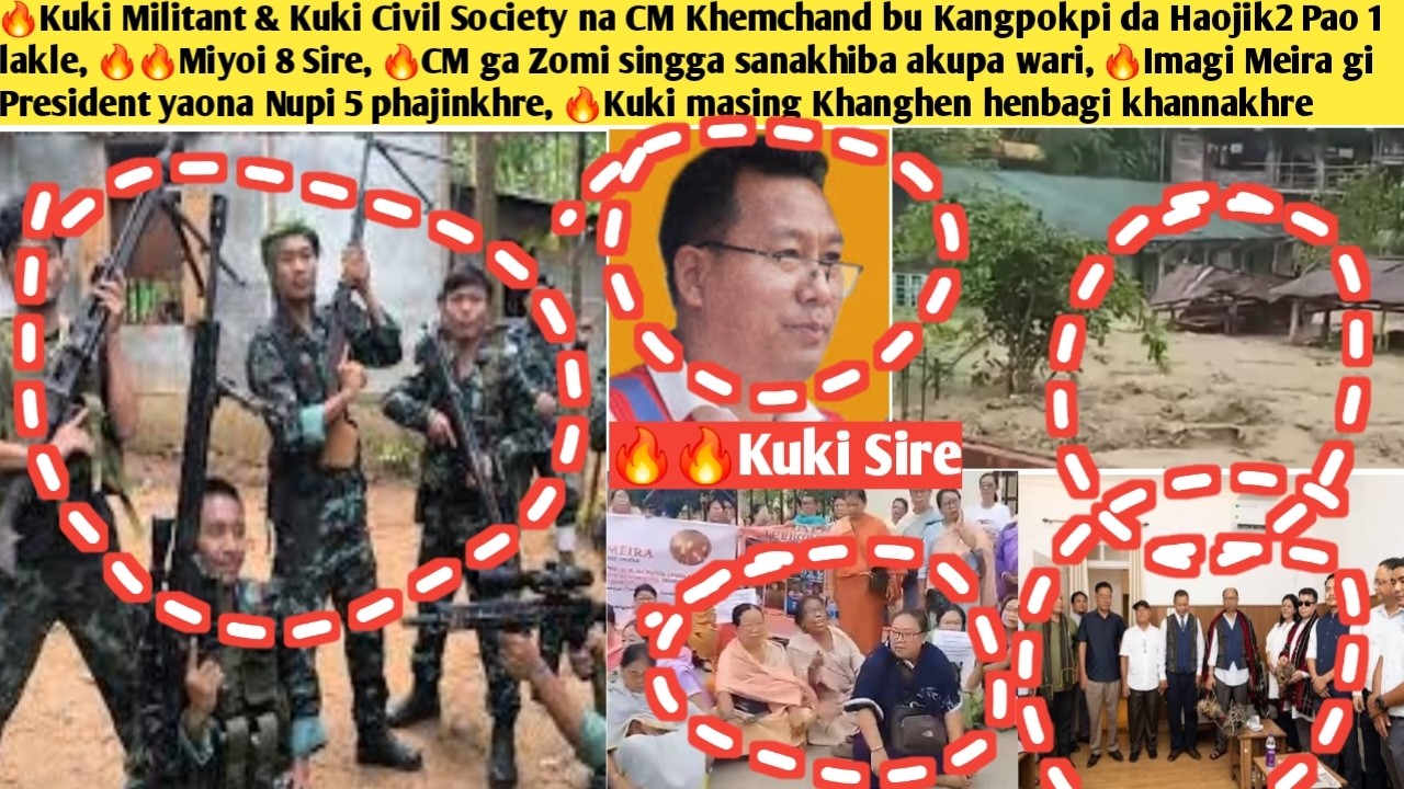 1stAug.Ayuk🔥Kuki Militant,Kuki Civil Society na CM Khemchand Kangpokpi da Haojik2 Pao 1 lakle,8 Sire