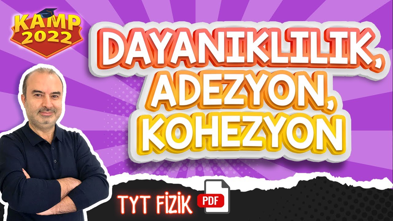 Dayanıklılık, Adezyon, Kohezyon | TYT Fizik #Kamp2022 #tyt2022FİZ3
