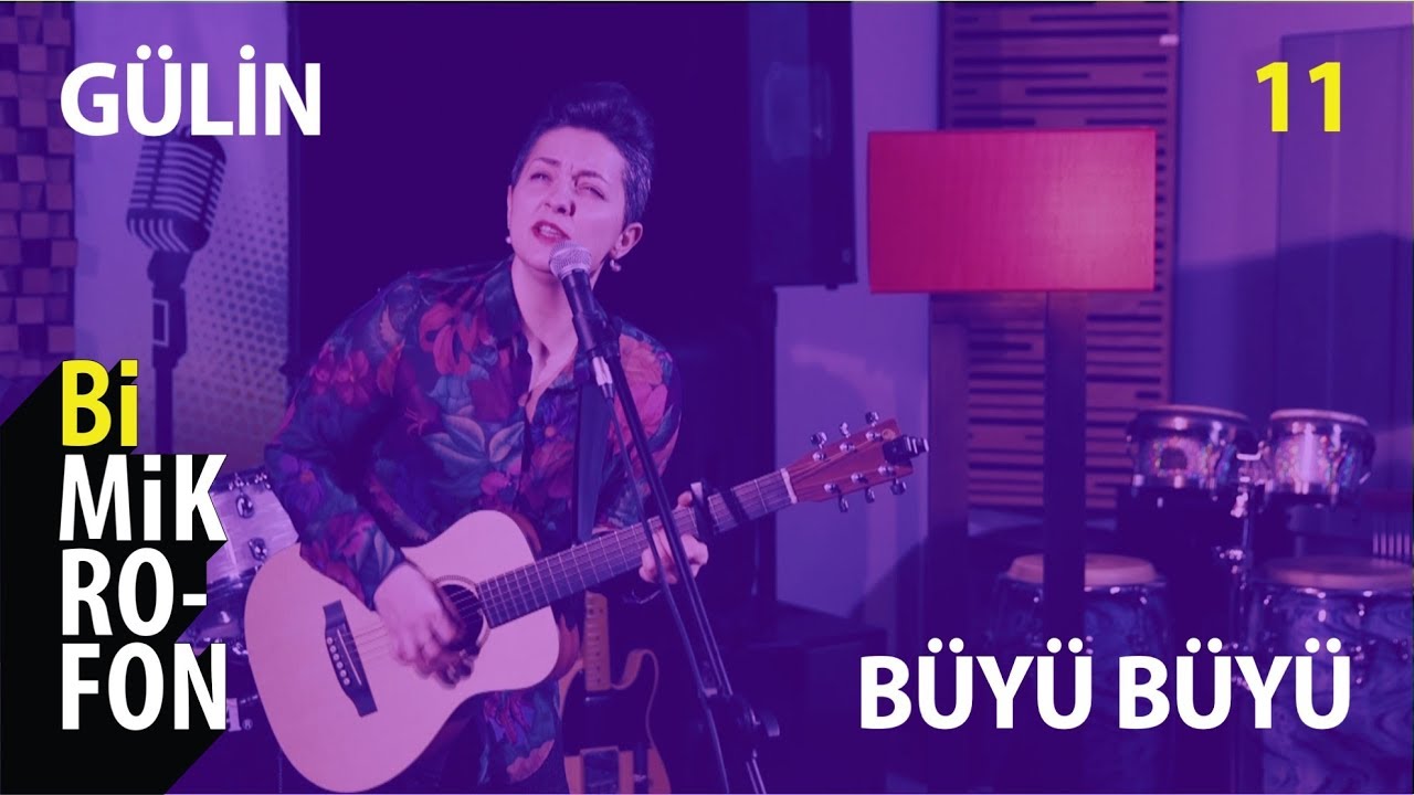 Gülin - Büyü Büyü @ bi'Mikrofon
