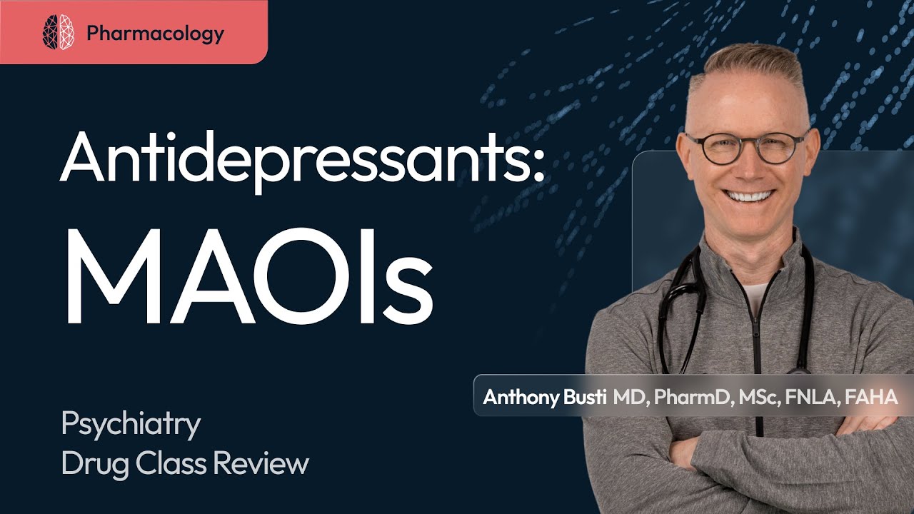 Monoamine Oxidase Inhibitor (MAOI) Antidepressants: Pharmacology Made Easy