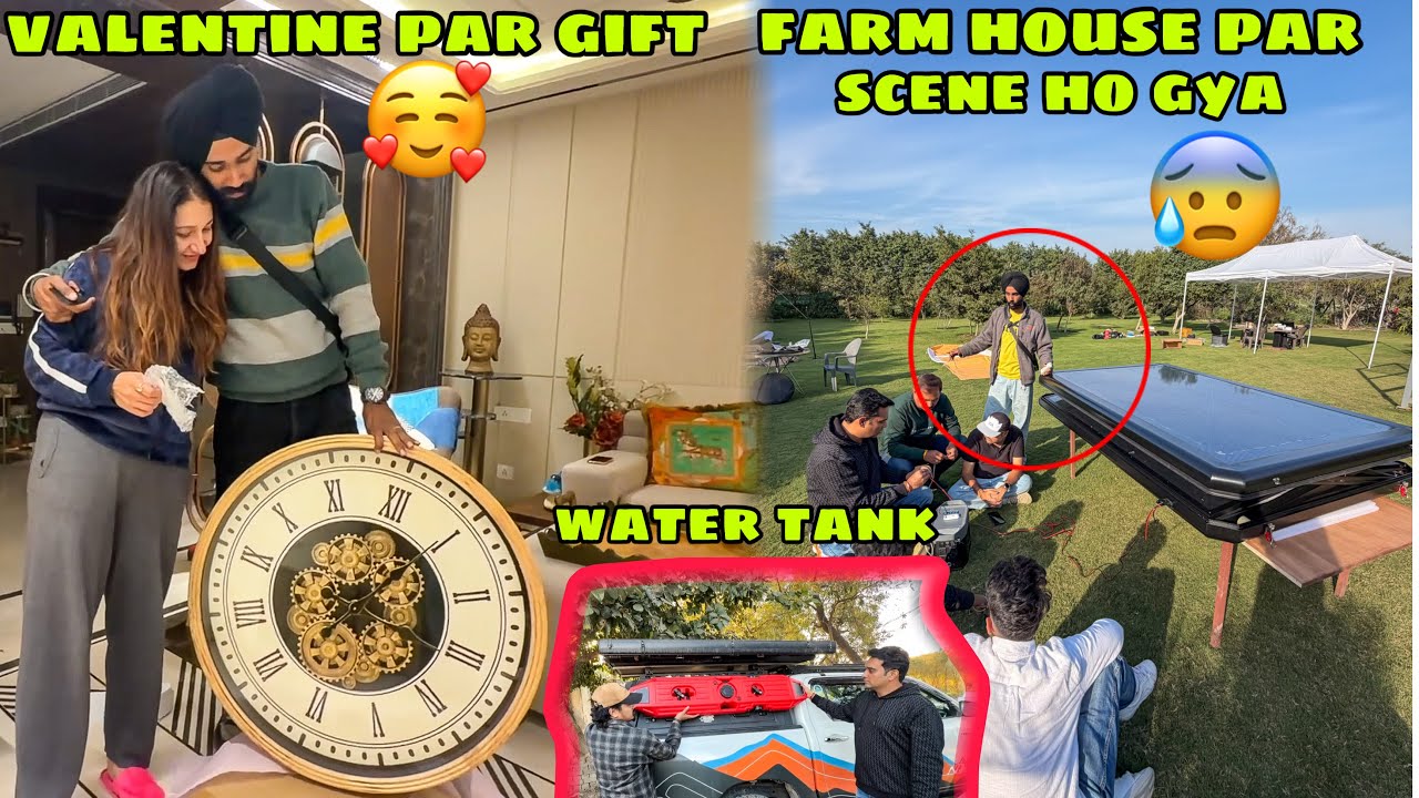 Life mai phli baar Valentine's pr aisa Gift mila🥰 Camping k liye tagda water tank😱 Farm House aa gye