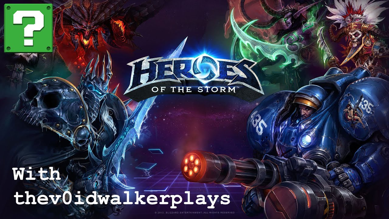 Heroes of the Storm with thev0idwalkerplays - I have no idea what I'm doing!