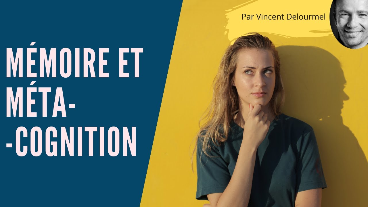 MÉMOIRE et MÉTACOGNITION