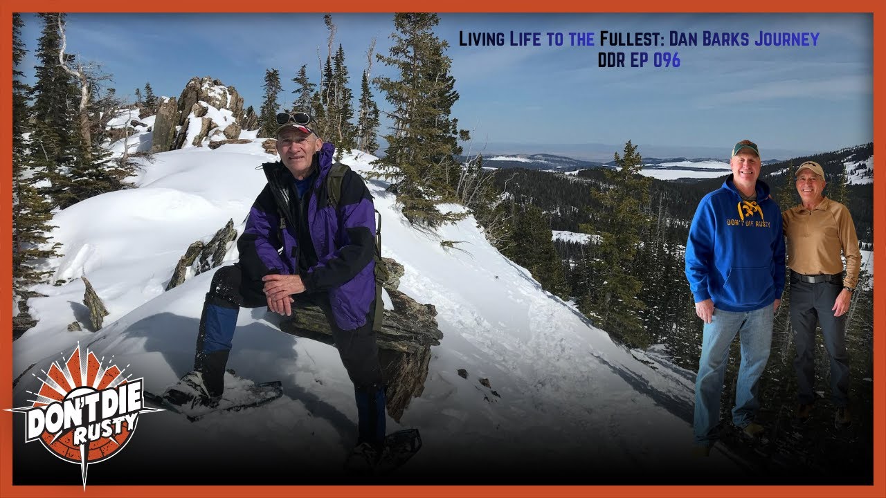 DDR EP 096 Living Life to the Fullest: Dan Barks Journey