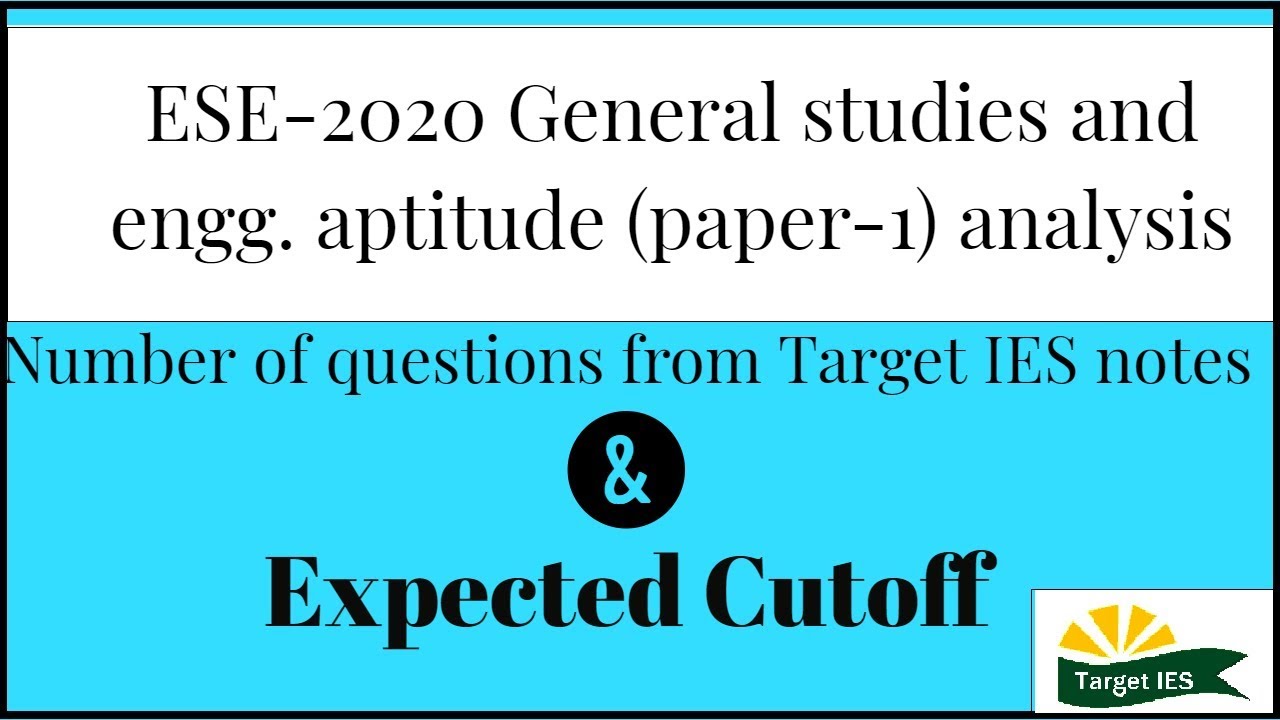 ESE/IES Prelims 2020 Paper-1 (GS & Engg. Aptitude) Analysis and Expected Cutoff | Target IES