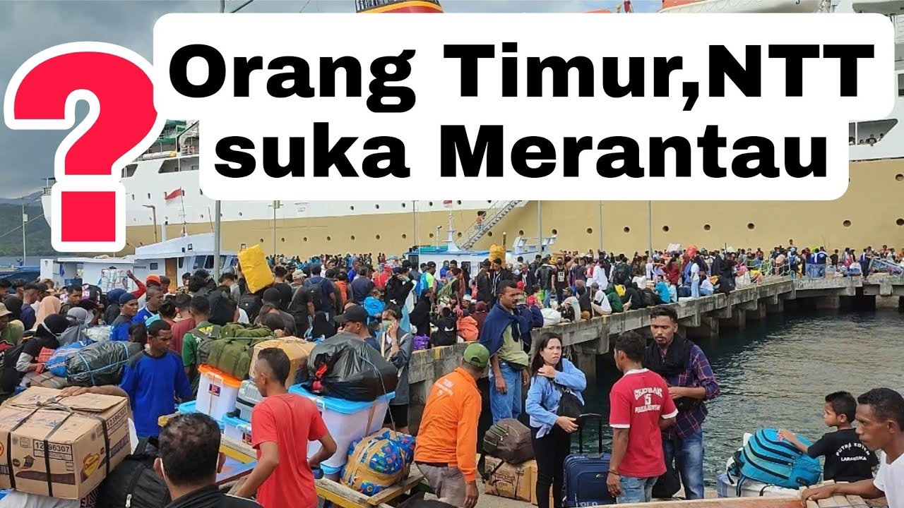 Kapal Lambelu Full Penumpang,Kenapa Orang Timur Indonesia suka merantau??