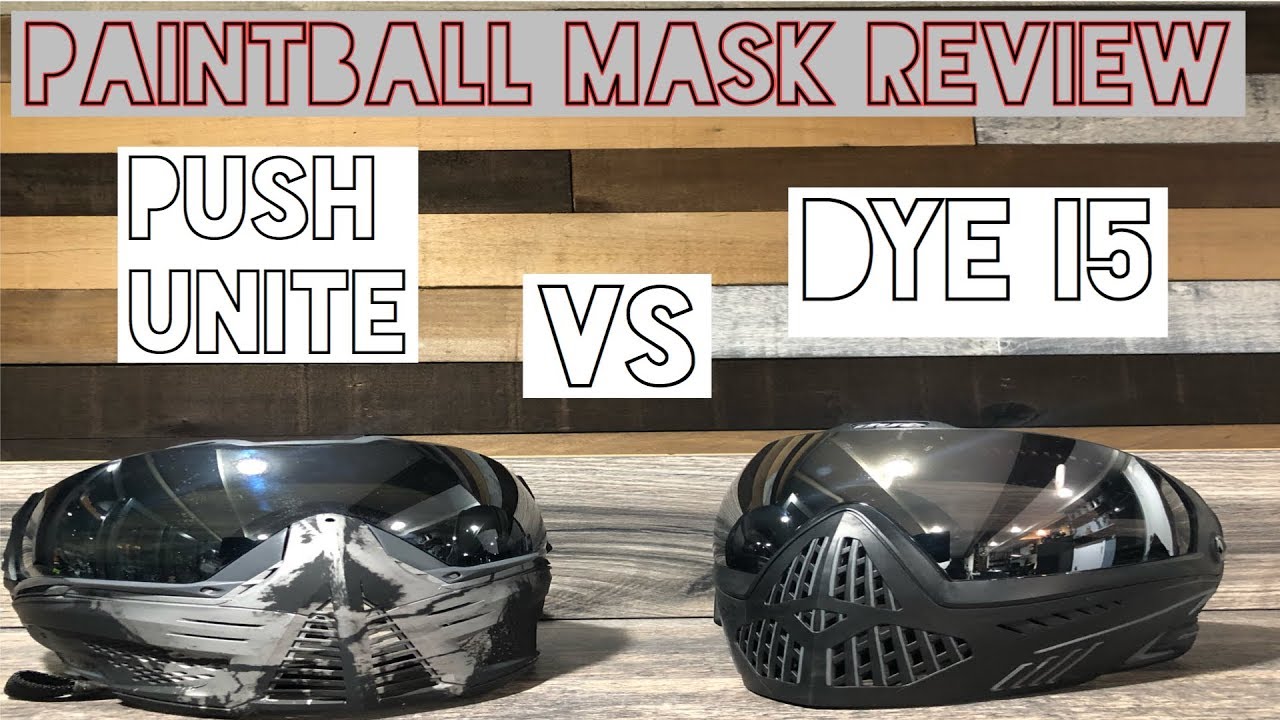 Paintball Mask Review, Push Unite vs. Dye i5