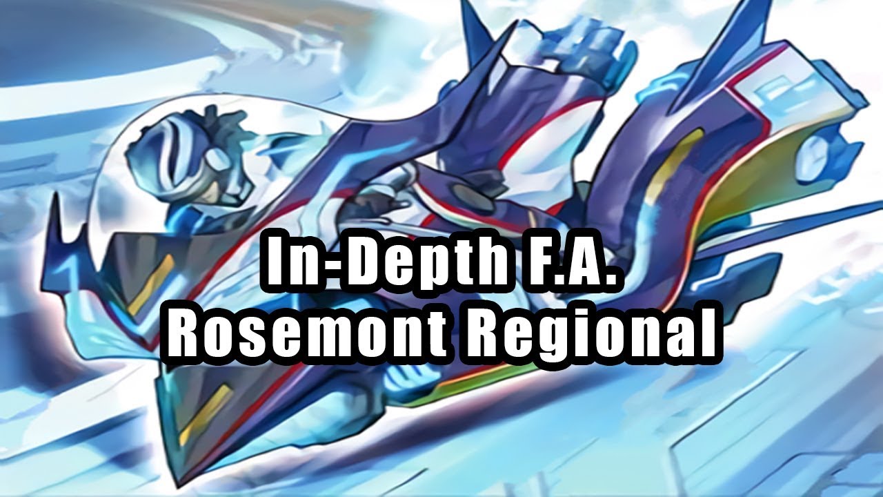 In-Depth F.A. - Rosemont Regional Yu-Gi-Oh! Deck Profile 2018