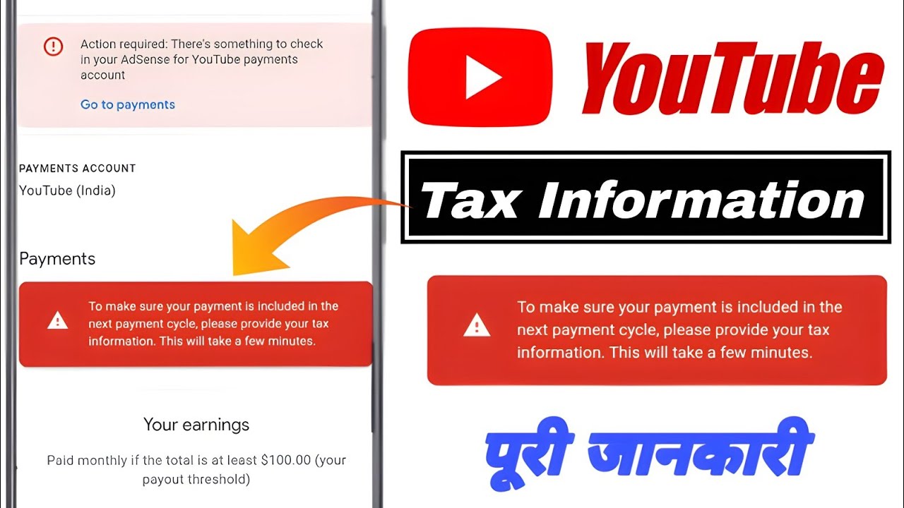 To make sure your paymernt is included in thenext payment cycle, please provide your taxinformation