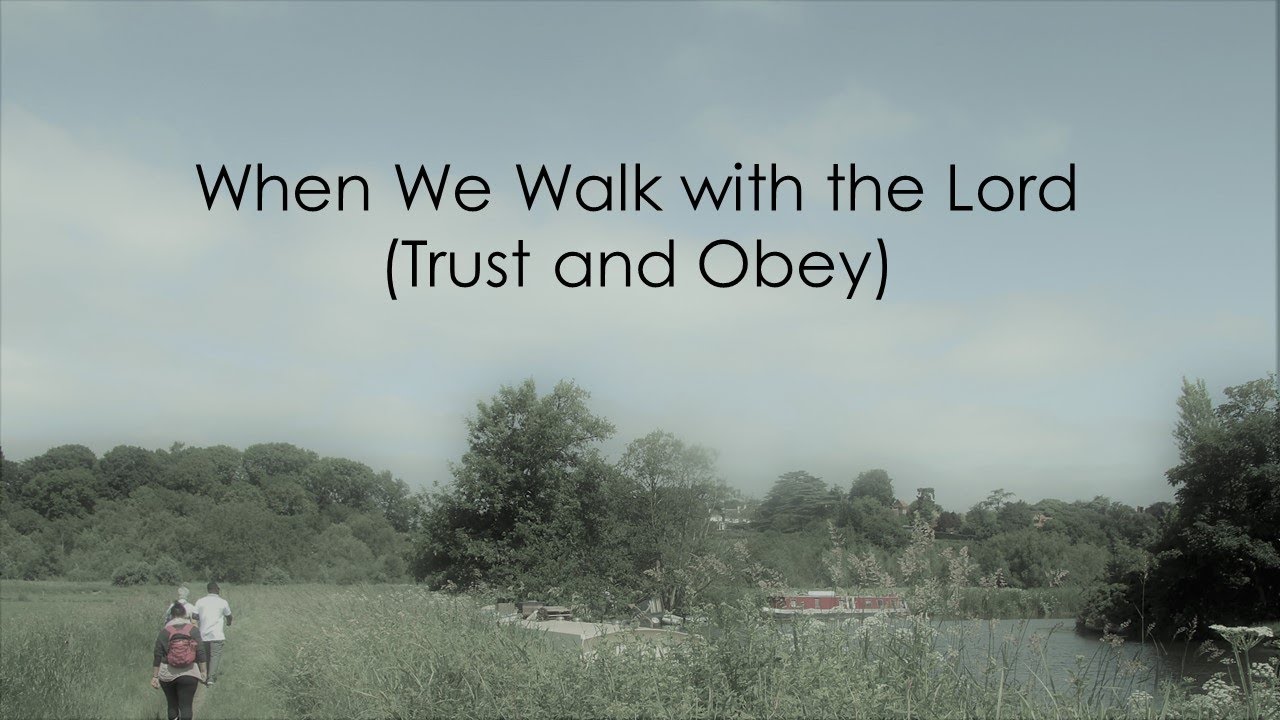 Trust and obey
