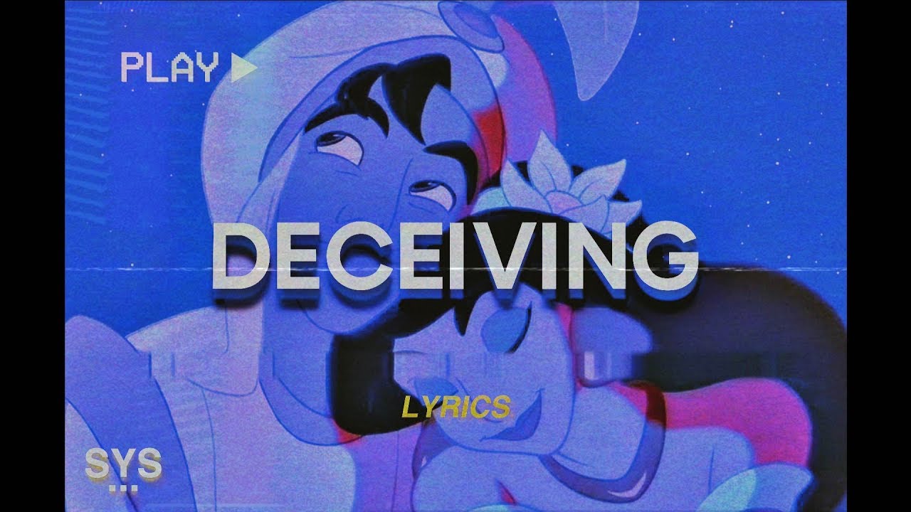 alki - Deceiving (Lyrics) 🤔😓