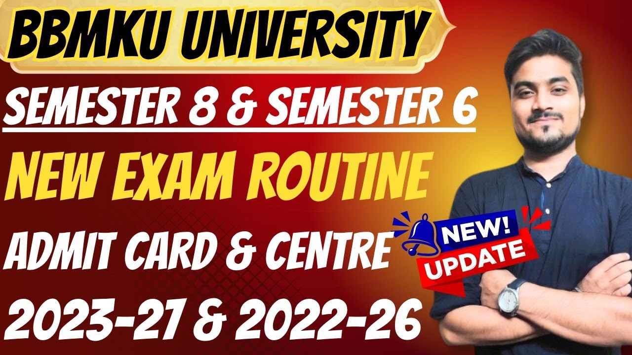 🚨 BBMKU Semester 6 & Semester 8 Exam Routine Released | Admit Card & Exam Centre  | Full Details