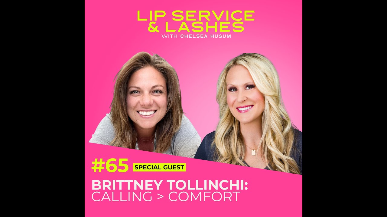 Episode 65:  Calling Over Comfort with Brittney Tollinchi
