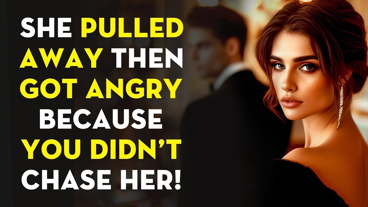 She Pulled Away Then Got Angry Because You Didn't Chase Her! | Stoicism - Stoic motivation 