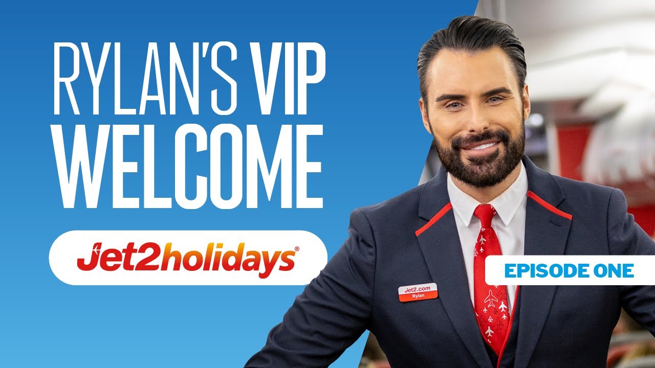 The VIP Welcome - Nothing Beats a Jet2holiday, with Rylan Clark