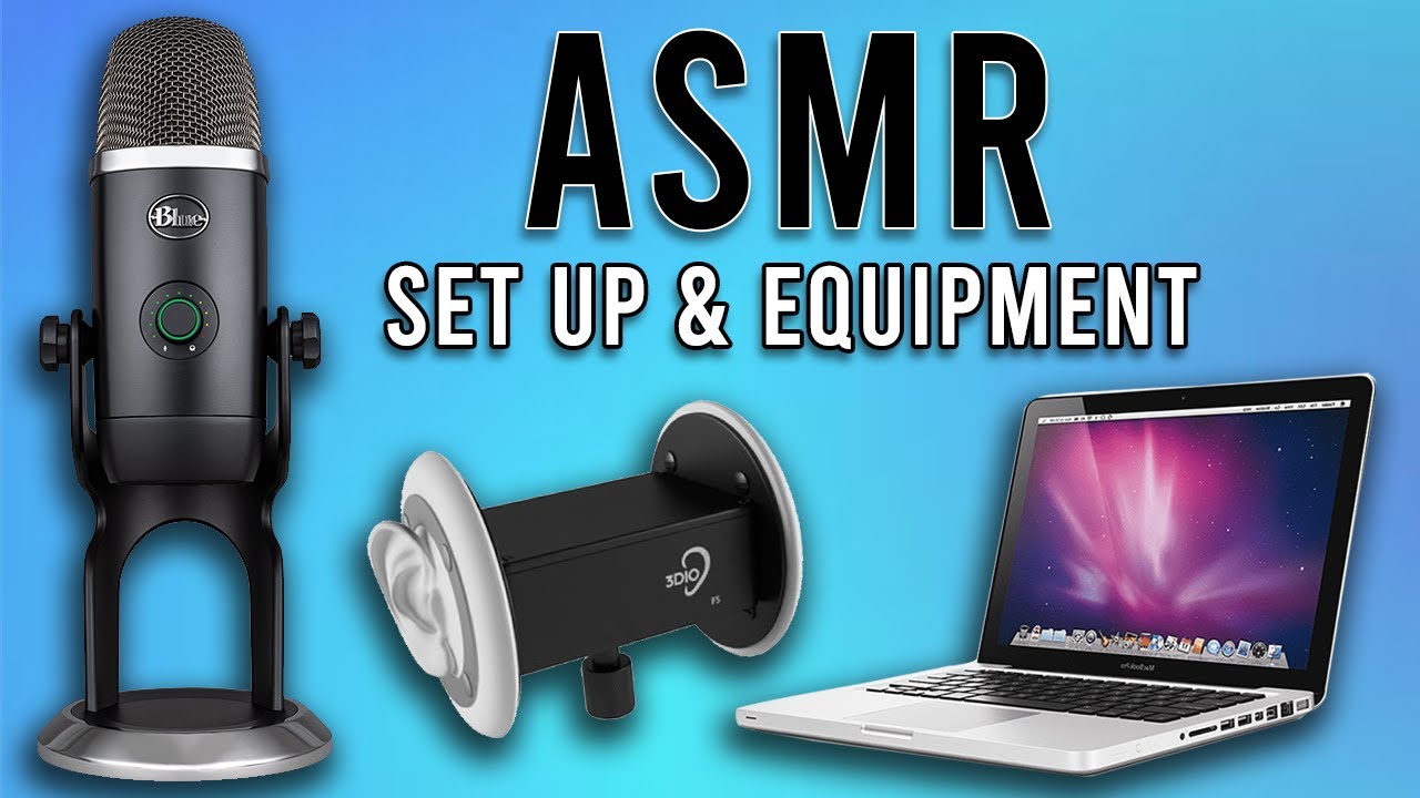 How to Set Up & Record ASMR Videos (Blue Yeti X, 3Dio & Rode Microphone)
