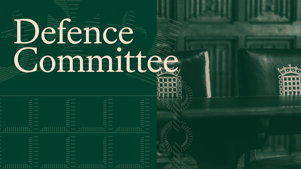 The work of the Secretary of State for Defence &ndash; Defence Committee