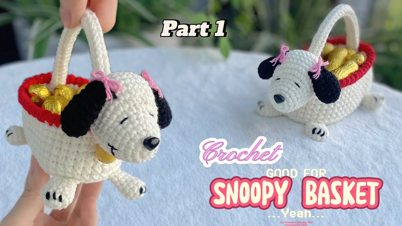 How To Crochet Snoopy Basket Tutorial ( P1 ) | Snoopy Basket Easy 