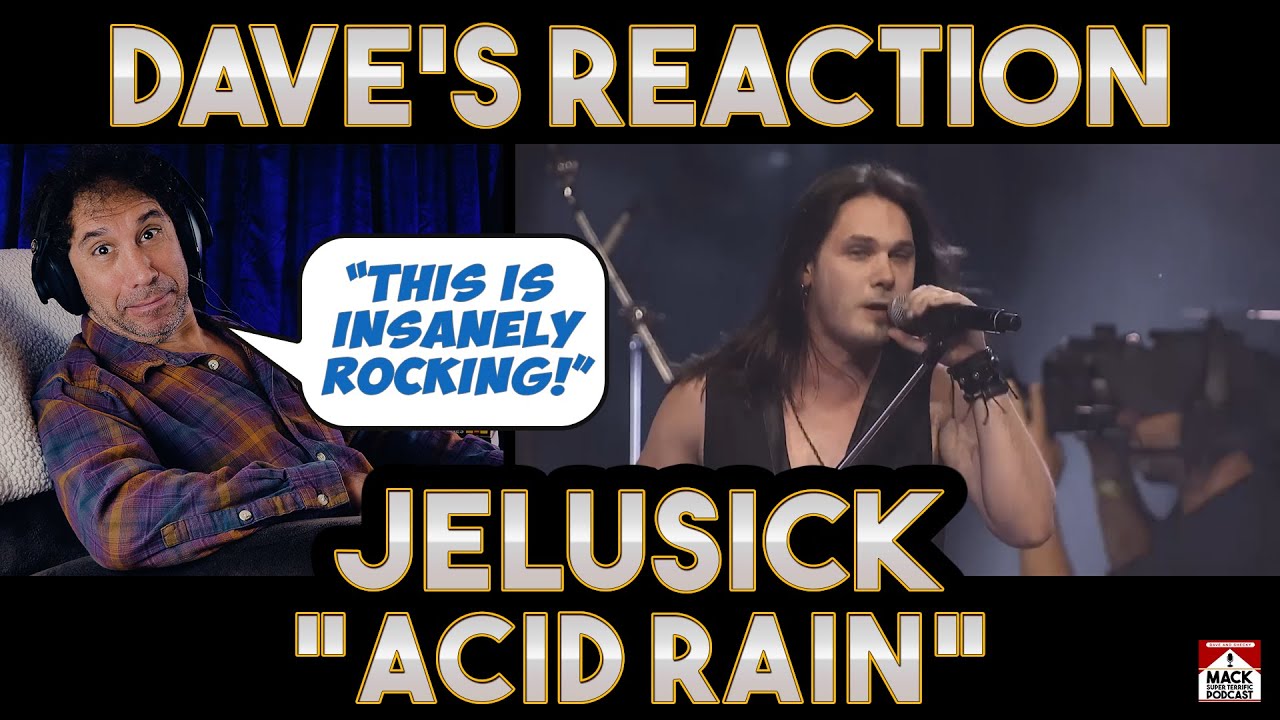 Dave's Reaction: Jelusick — Acid Rain