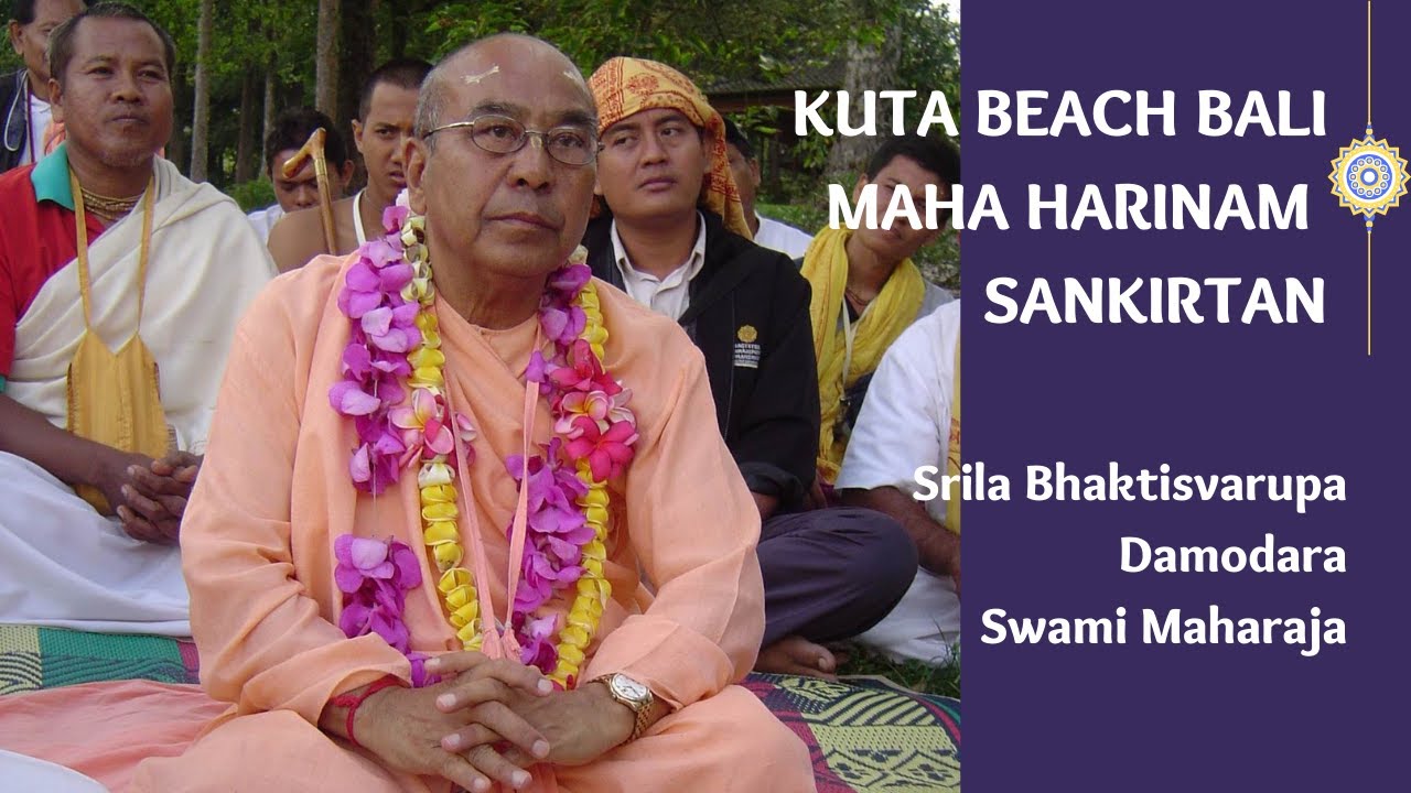 KUTA BEACH BALI - MAHA HARINAM SANKIRTAN - SRILA BHAKTISVARUPA DAMODARA SWAMI MAHARAJA