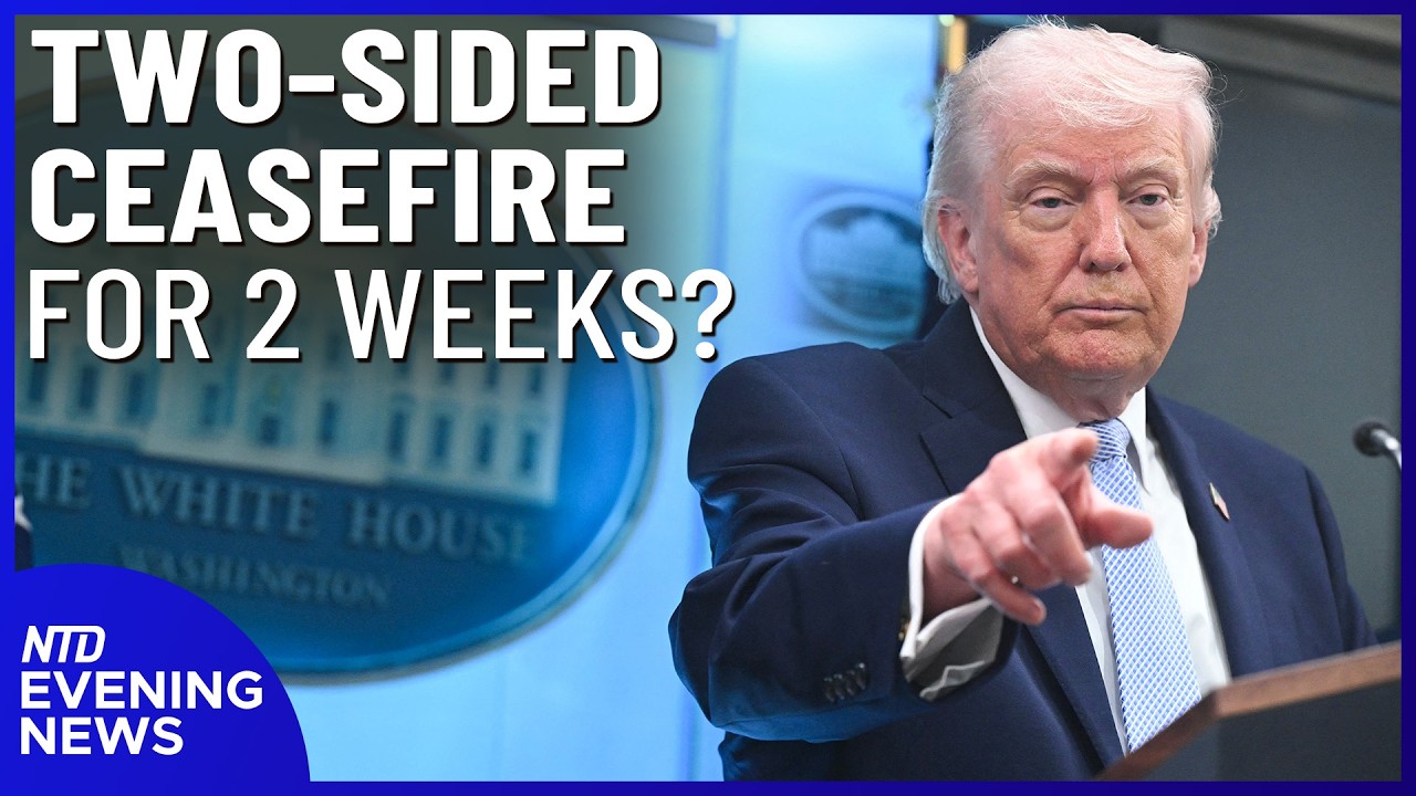 Trump: US-Iran Ceasefire for 2 Weeks, If Strait of Hormuz Opened | NTD Evening News (Apr. 7)