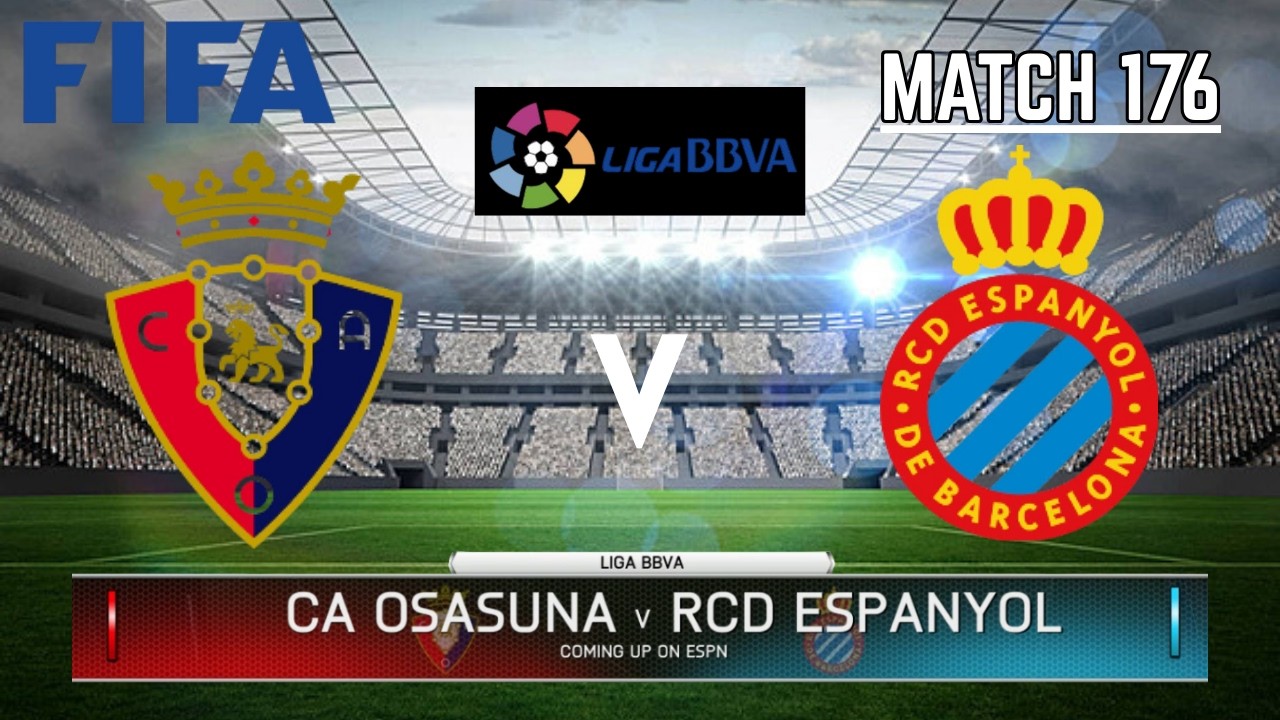CA OSASUNA VS RCD ESPANYOL - La Liga / Liga BBVA 2025-2026 | Match 176 | FIFA 14