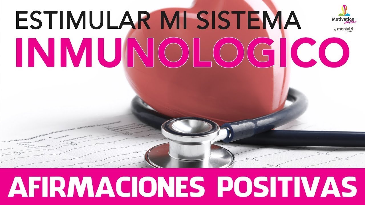 Como ESTIMULAR el sistema INMUNOLOGICO 🥰 con AFIRMACIONES POSITIVAS (20 minutos)