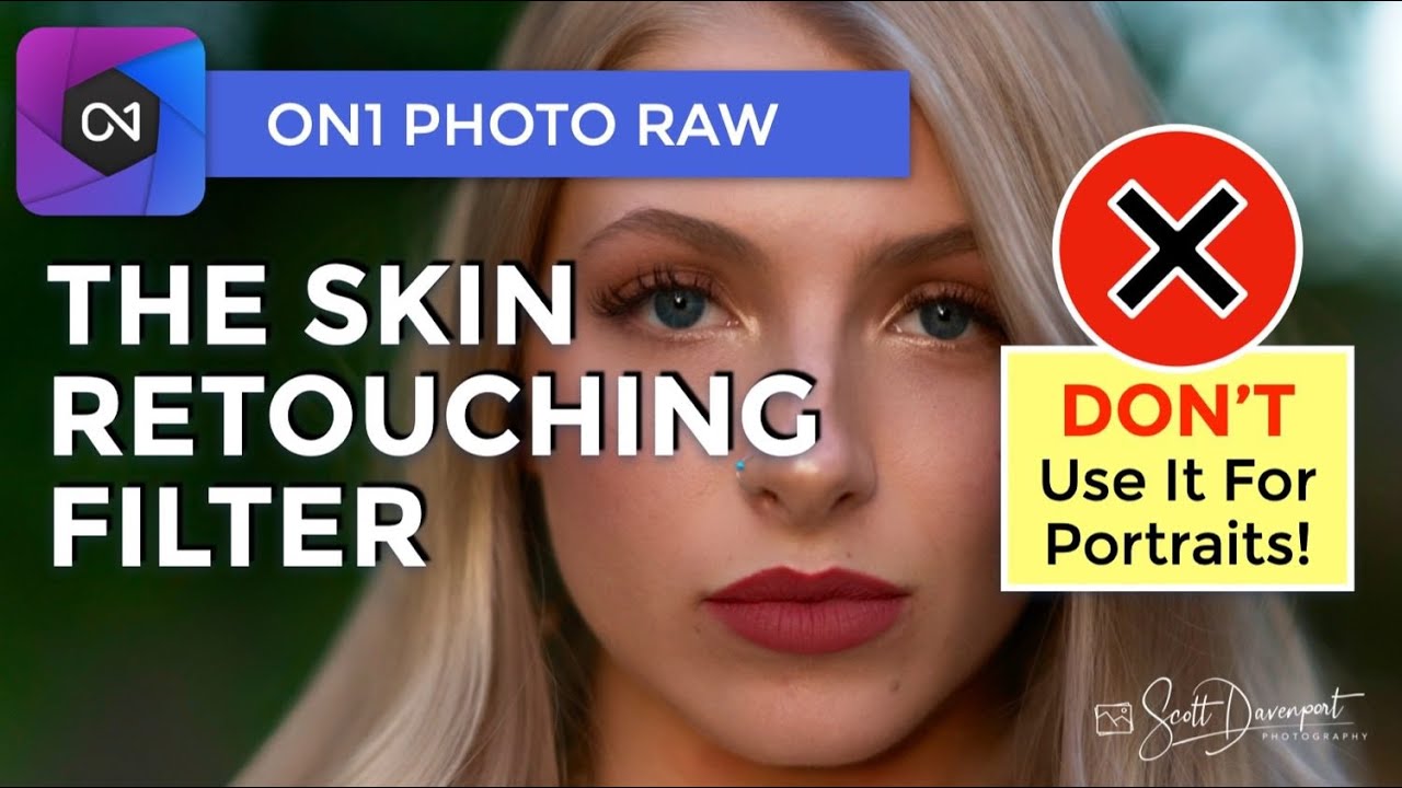 DON'T Use The ON1 Skin Retouching Filter On People! - ON1 Photo RAW 2021