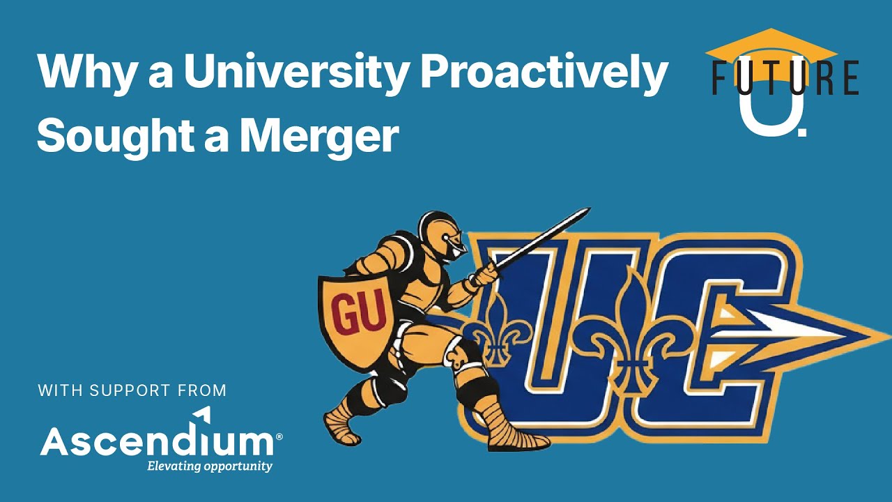 Why a University Proactively Sought a Merger