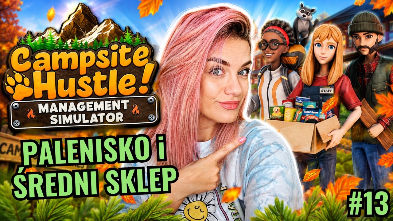 🏕️PALENISKO i ŚREDNI SKLEP🍟 - Campsite Hustle - Management Simulator 🌲|odcinek 13