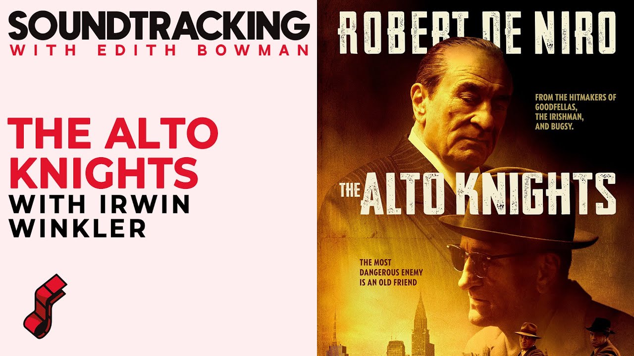 Irwin Winkler talks 'The Alto Knights' & Robert De Niro | SOUNDTRACKING