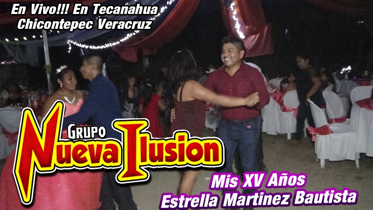 Mis  XV Años Estrella Martinez Bautista en Tecanahua, Ixhuatlan de Madero Veracruz