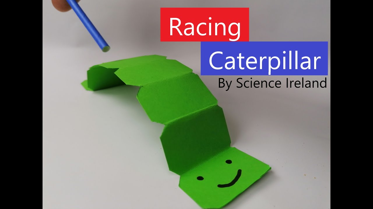 How to make a Racing Caterpillar - Forces and motion - By Science Ireland