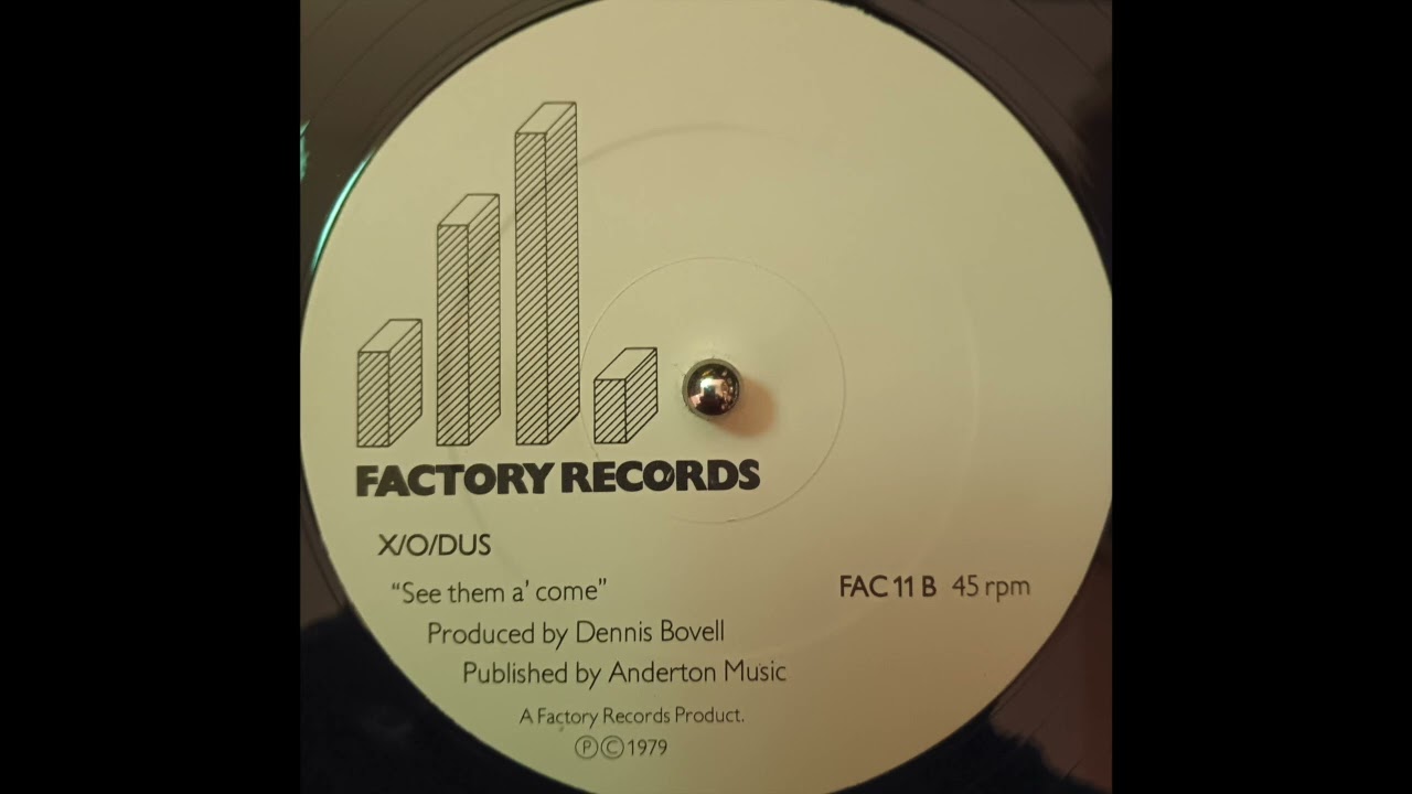 X-O-Dus - See Them A'Come (Factory Records) 1979