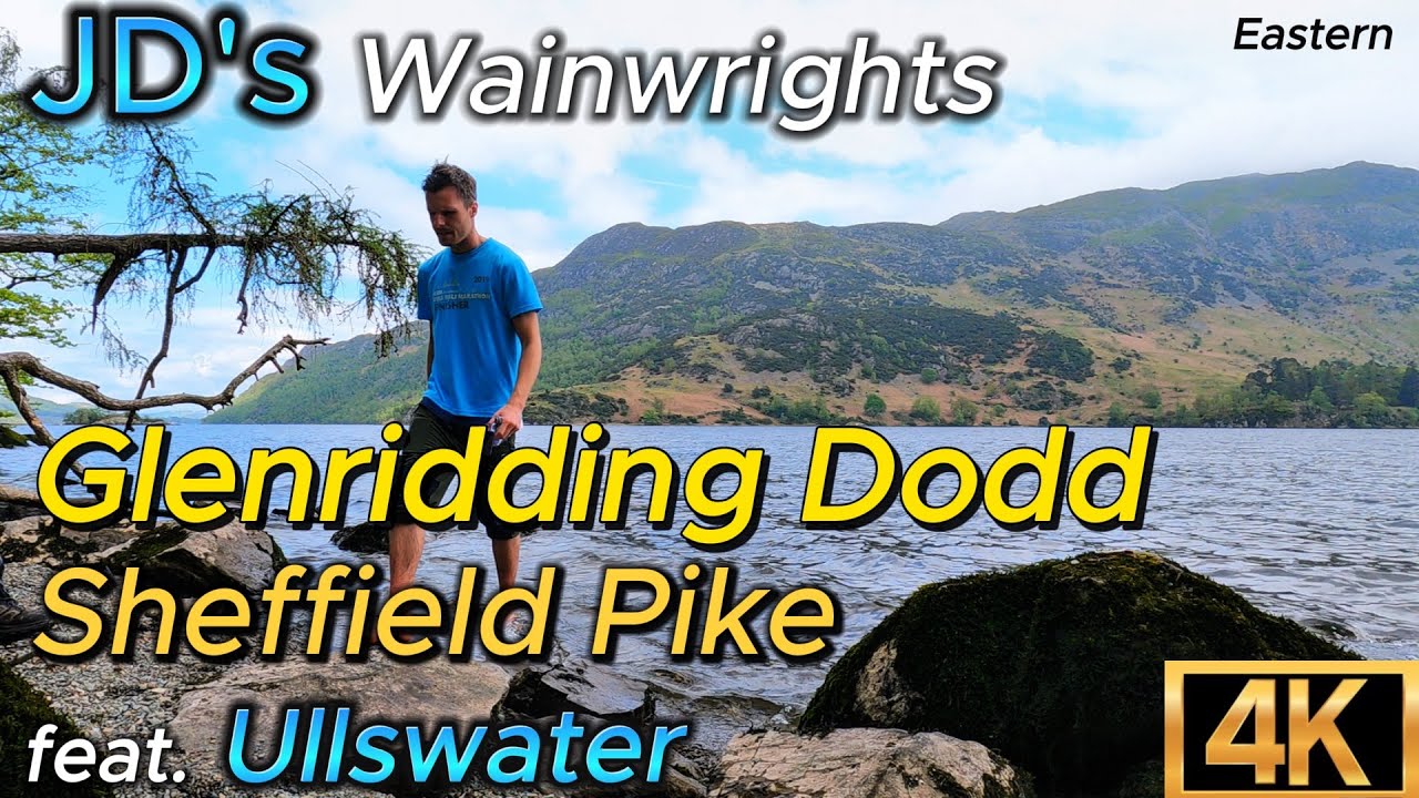 Glenridding Dodd / Sheffield Pike Full Route - Walking the Wainwrights - 4K - The JD Way