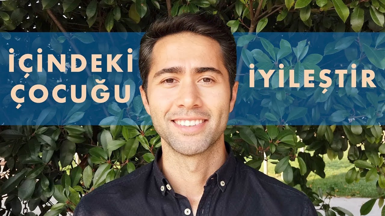 İçindeki Çocuğu İyileştir!